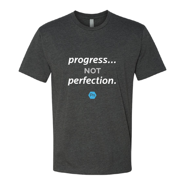 Unisex PN "Progress not Perfection." Crew Tee