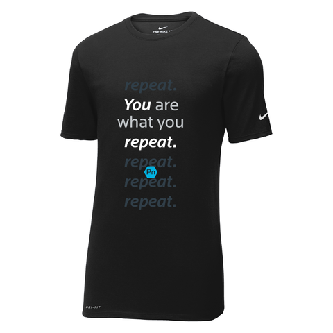 Men's PN "You are what you repeat." Nike Dri-Fit Crew Tee